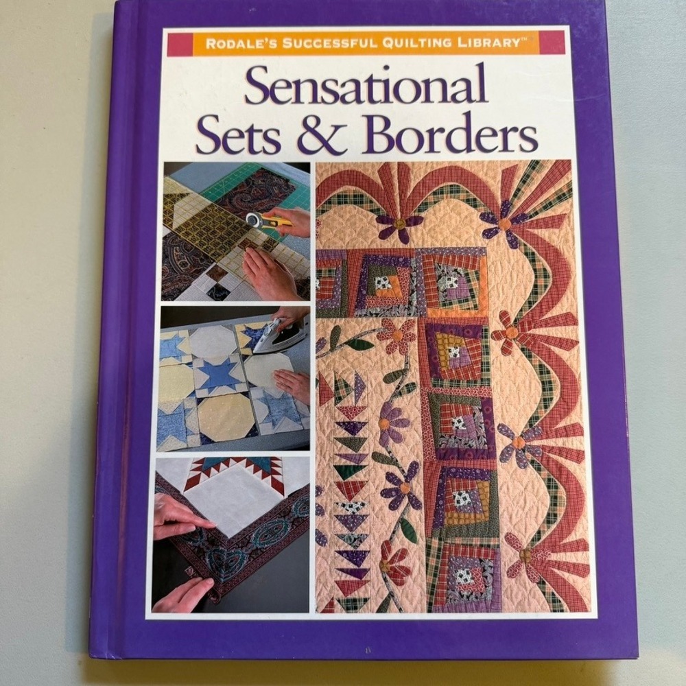 Rodale Sensational Sets & Borders Quilting Book Hardcover 1998 Vintage